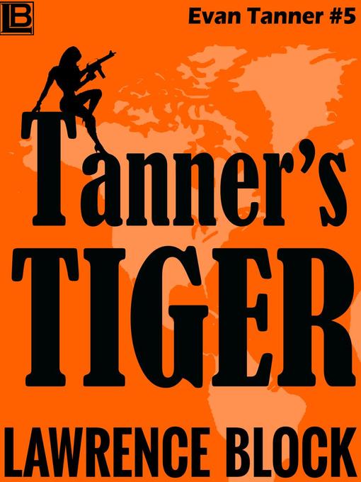 Title details for Tanner's Tiger by Lawrence Block - Available